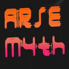 arse-myth