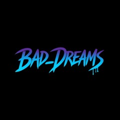 BAD_DREAMS
