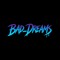 BAD_DREAMS