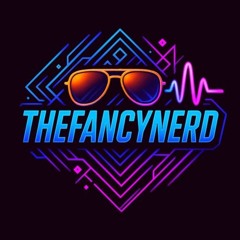 TheFancyNerd - TFN (Official)