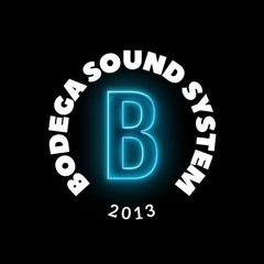 Bodega Sound System
