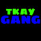 TKAY GANG