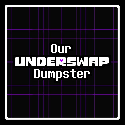 Our UNDERSWAP Dumpster’s avatar