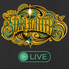 The Starlighter Live