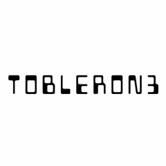 TOBLERON3 ╭ ╯