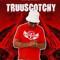 TRUUSCOTCHY