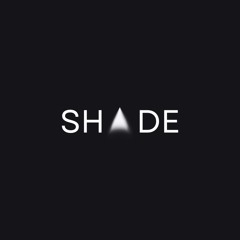 SHADE