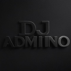DJ ADMIINO