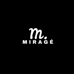 Miragé
