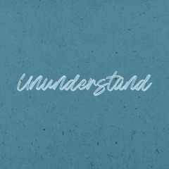 Ununderstand
