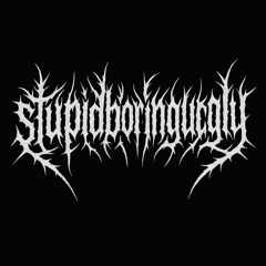 stupidboringugly