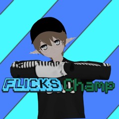 DJ FlicksChamp