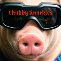chubby knuckles