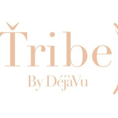 Tribe By Dejavu