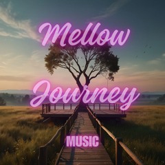 Mellow Journey