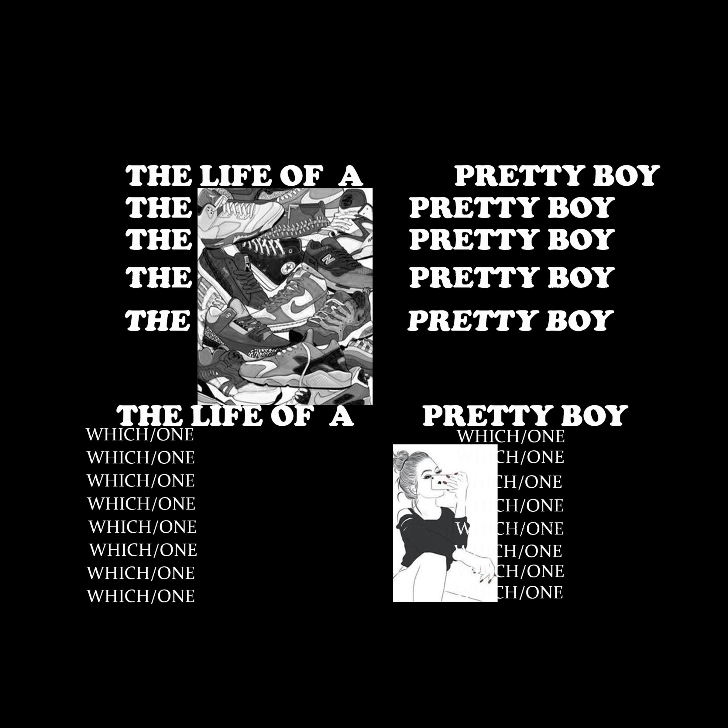 The Life Of A Pretty Boy