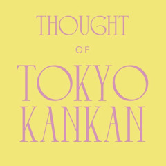 TOKYO KANKAN