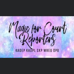 Magic for Court Reporters