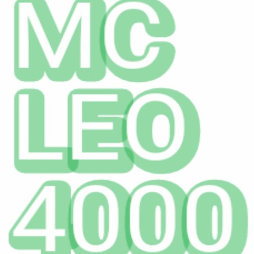 Stream MC Leo 4000 music | Listen to songs, albums, playlists for free on SoundCloud MC Leo 4000