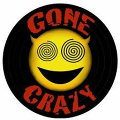 Gone Crazy