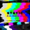 Static Rainbow