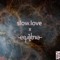 slow.love