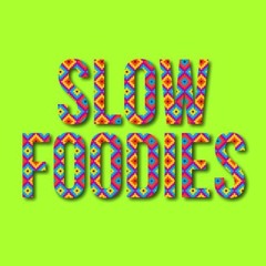 Slow Foodies