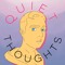 Quiet Thoughts