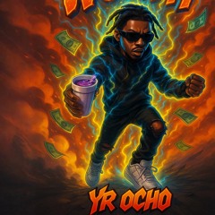 Blazed It-YR OCHO ft Man OG