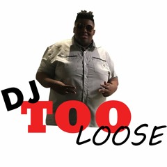 Dj TooLoose