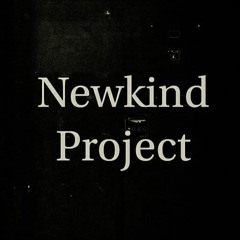 Newkind Project
