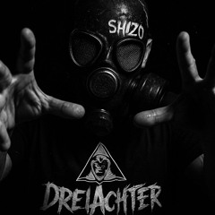 DreiAchter- La SHIZO Vida Loca