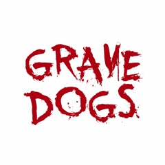 Grave Dogs