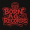 Born A G Records
