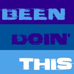 Been Doin' This Podcast w/ Sonny Phono