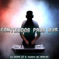 CONTEÚDOS PROS DJS 2021