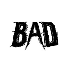 BAD