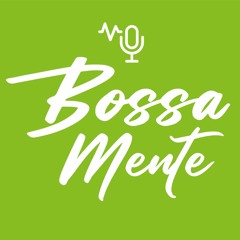 Bossa Mente