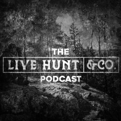 Live Hunt & Co. Podcast