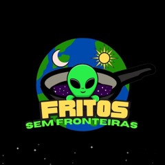 fritos sem fronteiras