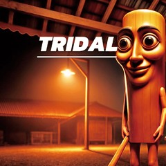 tridal