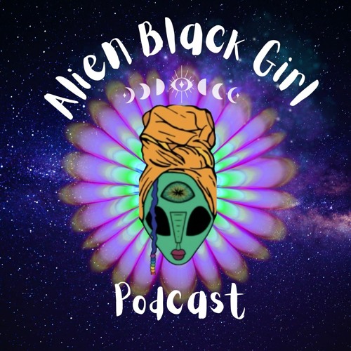 Alien Black Girl Podcast’s avatar