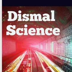Dismal Science