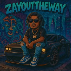 ZayOutTheWay