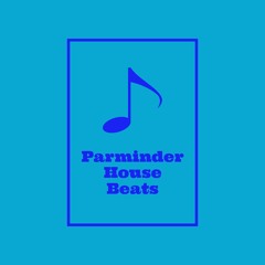 Parminder House Beats