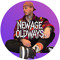NEWAGE OLDWAYS