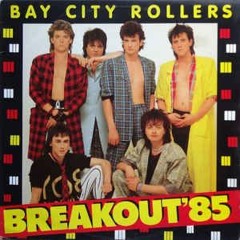 Bay City Rollers - Breakout 85