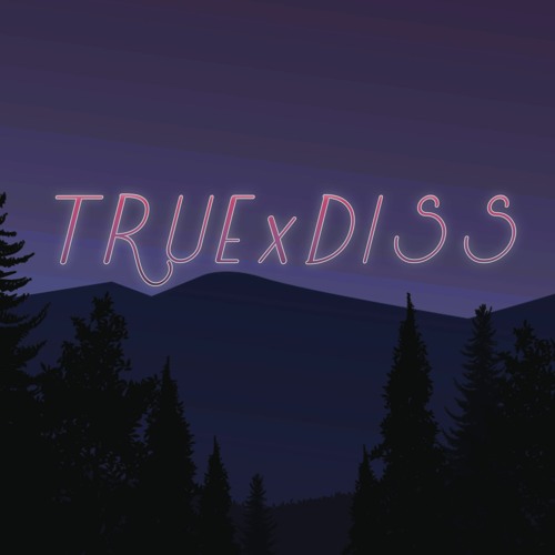 Stream TruexDiss music | Listen to songs, albums, playlists for free on ...