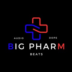 BIG PHARM [beats]