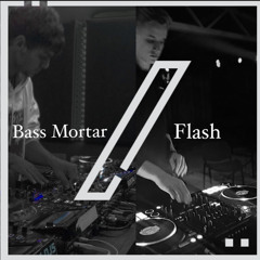 Flash/BassMortar